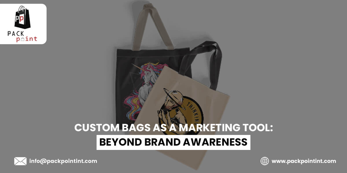 Custom Bags as a Marketing Tool: Beyond Brand Awareness