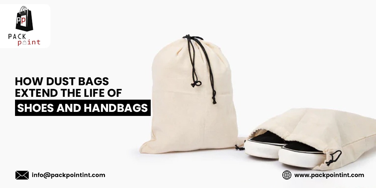 How Dust Bags Extend the Life of Shoes and Handbags