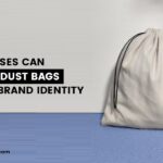 How Businesses Can Personalize Dust Bags To Enhance Brand Identity